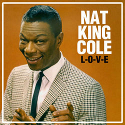 L-O-V-E - Nat King Cole