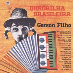 Quadrilha Brasileira - Gerson Filho