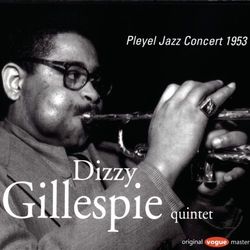 Pleyel Jazz Concert 1953 - Dizzy Gillespie