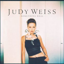 Something Real - Judy Weiss