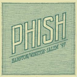 Hampton/Winston-Salem '97 - Phish
