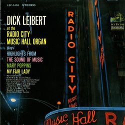 At the Radio City Music Hall Organ - Dick Leibert