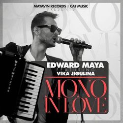 Mono in Love - Edward Maya feat. Vika Jigulina