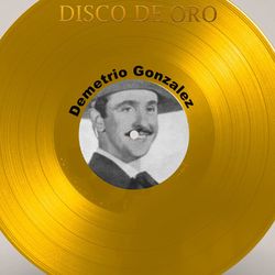 Disco de Oro - Demetrio Gonzalez