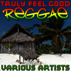 Truly Feel Good Reggae - Beres Hammond