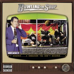 A Hangover You Don't Deserve - Bowling For Soup