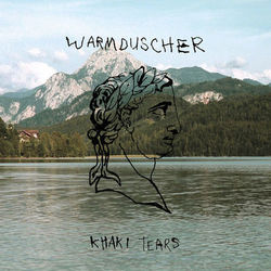Khaki Tears - Warmduscher
