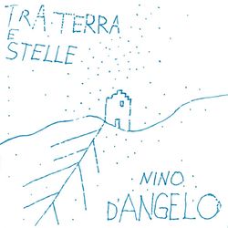 Tra terra 'e stelle - Nino D'Angelo