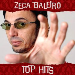 Top Hits - Zeca Baleiro