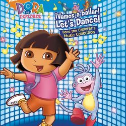 !Vamos a bailar! Let's Dance! The Dora the Explorer Music Collection - Dora The Explorer