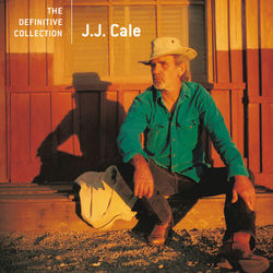 The Definitive Collection - J.J. Cale