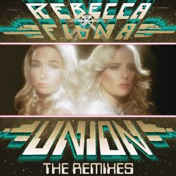 Union (Remixes) - Rebecca & Fiona