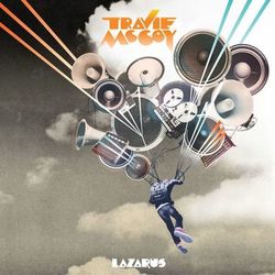 Lazarus - Travie McCoy