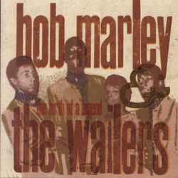 The Birth Of A Legend (1963-66) - Bob Marley e The Wailers