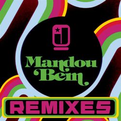 Mandou Bem (Remixes) - Jota Quest
