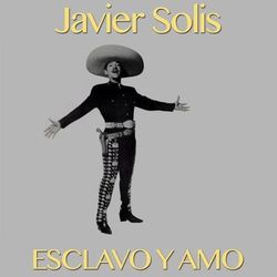 Esclavo y Amo - Javier Solís