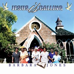Jesus Is Calling - Barbara Jones
