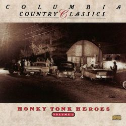 Columbia Country Classics Volume 2: Honky Tonk Heroes - Floyd Tillman