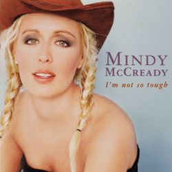I'm Not So Tough - Mindy McCready