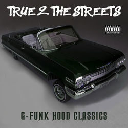 True 2 the Streets: G-Funk Hood Classics - Da Brat
