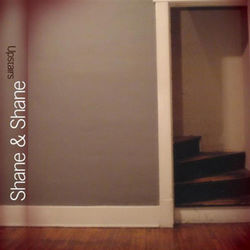 Upstairs - Shane & Shane