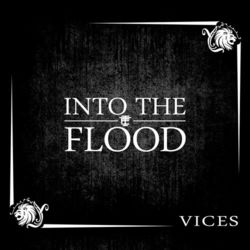 Vices - Into The Flood