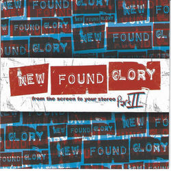 From The Screen To Your Stereo Part II - New Found Glory