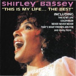 This Is My Life... the Best - Shirley Bassey