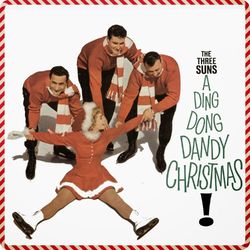 A Ding Dong Dandy Christmas - The Three Suns