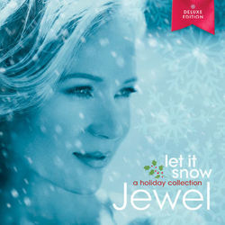 Let It Snow: A Holiday Collection (Deluxe Edition) - Jewel