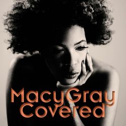 Covered - Macy Gray
