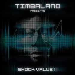 Shock Value II - Timbaland
