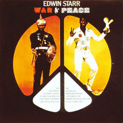 War And Peace - Edwin Starr