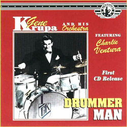 Drummer Man - Gene Krupa