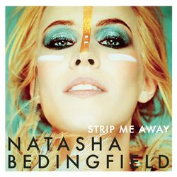 Strip Me Away - Natasha Bedingfield