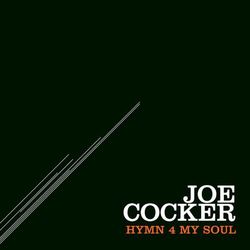 Hymn 4 My Soul - Joe Cocker