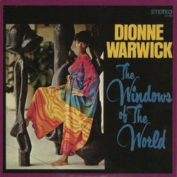 The Windows Of The World - Dionne Warwick