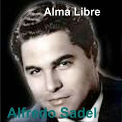 Alma Libre - Alfredo Sadel