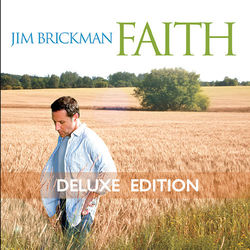 Faith (Deluxe Edition) - Jim Brickman