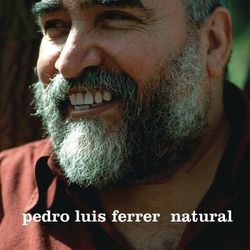 Natural - Pedro Luis Ferrer
