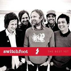 The Best Yet - Switchfoot