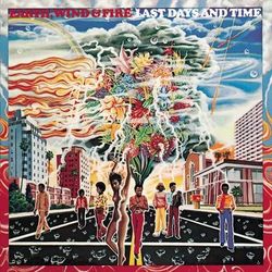Last Days and Time - Earth, Wind & Fire