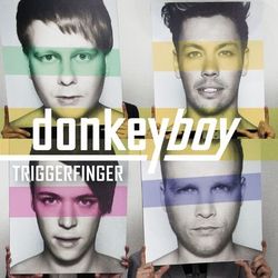 Triggerfinger - Donkeyboy