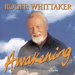 Awakening - Roger Whittaker