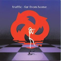 Far From Home - Traffic
