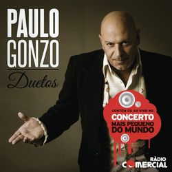Duetos Concerto Mais Pequeno do Mundo - Paulo Gonzo