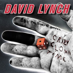 Crazy Clown Time - David Lynch