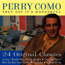 They Say It's Wonderful - Perry Como