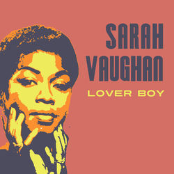 Sarah Vaughan - Lover Boy