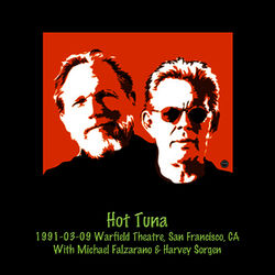 1991-03-09 The Warfield Theatre, San Francisco, CA - Hot Tuna